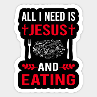 I Need Jesus And Eating Sticker